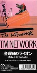TM Network : Kinyoubi No Lion (Take It to the Lucky)